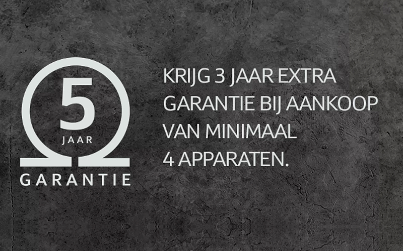 5 jaar garantie bij 4 inbouwapparaten