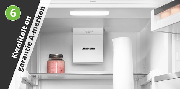 6. Kies je voor een A-merk dan profiteer je van een betere kwaliteit en garantie.