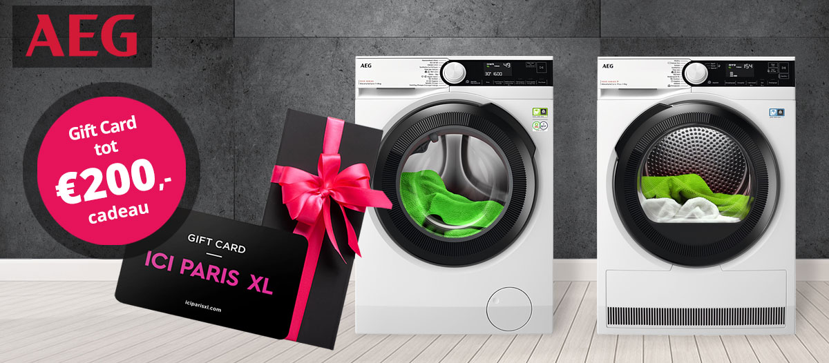 AEG was- en droogapparatuur met ICI PARIS XL Girft Card tot €200,- cadeau