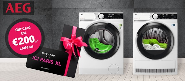 AEG was- en droogapparatuur met ICI PARIS XL Girft Card tot €200,- cadeau