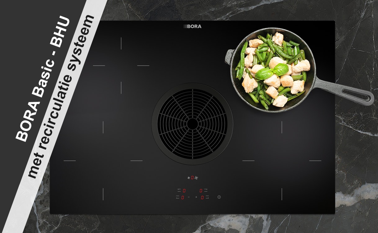 BORA BHU: De Basic kookplaat met recirculatie systeem.