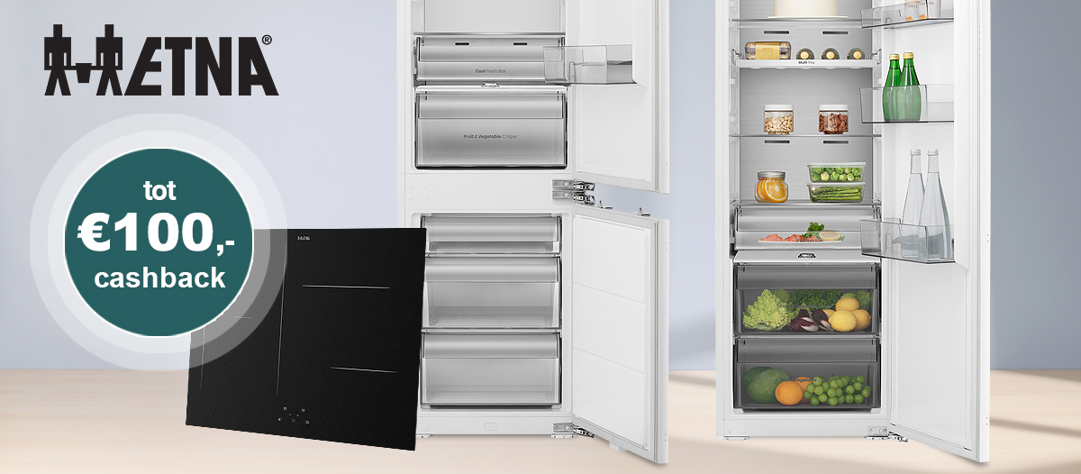 Ontvang tot €100 cashback op ETNA inbouw koelkasten en inductie kookplaten.