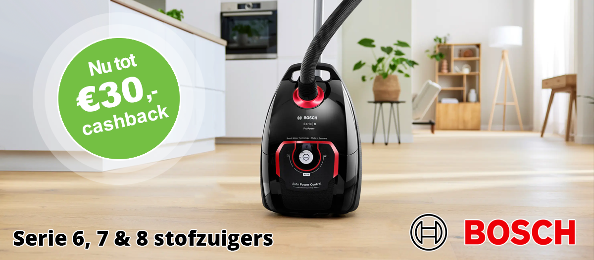 Bosch serie 6,7 & 8 stofzuigers tot 30 cashback