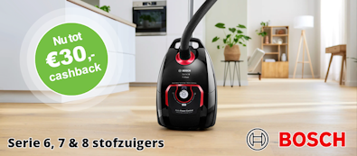 Bosch serie 6,7 & 8 stofzuigers tot 30 cashback