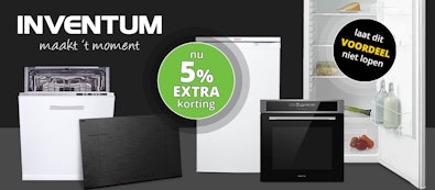 Inventum 5% extra korting op onze laagste prijzen.