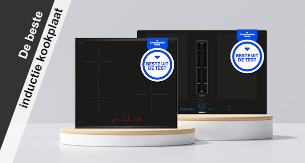 Beste inductie kookplaten volgens de Consumentenbond met keurmerk “Beste uit de Test”.