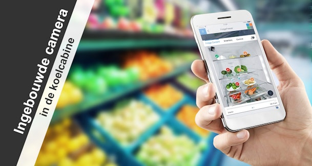 Met een ingebouwde camera kijk je in de supermarkt welke boodschappen je nog in de koelkast hebt staan.