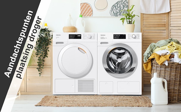 Aandachtspunten plaatsing droger.