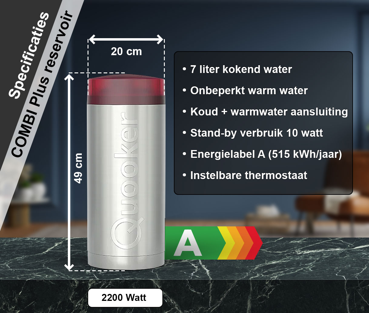 Quooker COMBI Plus reservoir met afmetingen en technische specificaties, inclusief onbeperkt warm water en energielabel A