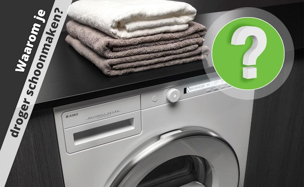 Waarom je je droger regelmatig moet schoonmaken?